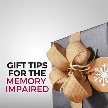 Gift Tips for The Memory Impaired